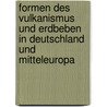 Formen Des Vulkanismus Und Erdbeben in Deutschland Und Mitteleuropa door Antje Minde