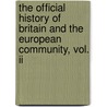 The Official History Of Britain And The European Community, Vol. Ii door Stephen Wall