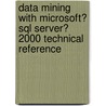 Data Mining with Microsoft� Sql Server� 2000 Technical Reference door Claude Seidman