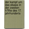 Der Kampf Um Das Elsass in Der Zweiten H�Lfte Des 17. Jahrhunderts by Martin Sittig