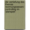 Die Vertiefung Des Themas Rechnungswesen/ Controlling Im 'Planspiel' door Andreas Linke