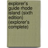 Explorer's Guide Rhode Island (Sixth Edition)  (Explorer's Complete) door Phyllis M'Ras