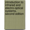 Introduction to Infrared and Electro-Optical Systems, Second Edition by Ronald G. Driggers