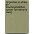 Nirgendwo in Afrika - Ein Autobiografischer Roman Von Stefanie Zweig