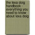 The Lexa Doig Handbook - Everything You Need to Know About Lexa Doig