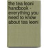 The Tea Leoni Handbook - Everything You Need to Know About Tea Leoni