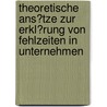 Theoretische Ans�Tze Zur Erkl�Rung Von Fehlzeiten in Unternehmen door Martin Hugel