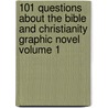 101 Questions About the Bible and Christianity Graphic Novel Volume 1 door Art Ayris