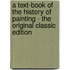 A Text-Book of the History of Painting - the Original Classic Edition