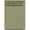 Die Weimarer Verfassung - Verfassungsnorm Und Verfassungswirklichkeit door Sylwia Barbara Nowak