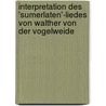 Interpretation Des 'sumerlaten'-Liedes Von Walther Von Der Vogelweide door Theresa Zuschnegg