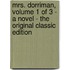 Mrs. Dorriman, Volume 1 of 3 - a Novel - the Original Classic Edition