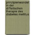 Prinzipienwandel in Der Di�Tetischen Therapie Des Diabetes Mellitus