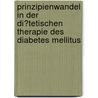 Prinzipienwandel in Der Di�Tetischen Therapie Des Diabetes Mellitus by Sven-David Müller
