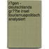 R�Gen - Deutschlands Gr��Te Insel Tourismuspolitisch Analysiert
