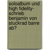 Soloalbum Und High Fidelity-  Schrieb Benjamin Von Stuckrad Barre Ab? door Florian Bohlen