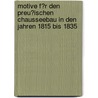 Motive F�R Den Preu�Ischen Chausseebau in Den Jahren 1815 Bis 1835 by Patrick Fengler