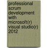 Professional Scrum Development with Microsoft(R) Visual Studio(R) 2012 door Richard Hundhausen