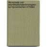 Rfid-Einsatz Von Identifikationstechnologien Auf Dynamischen M�Rkten door Andreas Schinske