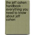 The Jeff Cohen Handbook - Everything You Need to Know About Jeff Cohen