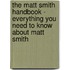 The Matt Smith Handbook - Everything You Need to Know About Matt Smith
