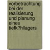 Vorbetrachtung Bei Der Realisierung Und Planung Eines Tiefk�Hllagers by Moritz Krueger