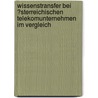Wissenstransfer Bei �Sterreichischen Telekomunternehmen Im Vergleich door Markus Hager