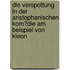Die Verspottung in Der Aristophanischen Kom�Die Am Beispiel Von Kleon