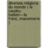 Diverses Religions Du Monde ( Le Vaudou Haitien---La Franc_maconnerie )