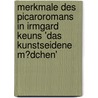 Merkmale Des Picaroromans in Irmgard Keuns 'Das Kunstseidene M�Dchen' by Natalia Amandi