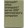 Microsoft� Office Sharepoint� Server 2007 Administrator's Companion door Bill English