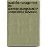 Qualit�Tsmanagement Im Dienstleistungsbereich (Industrielle Services) by Reinhard Weber