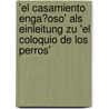 'El Casamiento Enga�Oso' Als Einleitung Zu 'El Coloquio De Los Perros' door Andreas Schuster