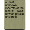 A Feast Unknown (Secrets of the Nine #1 - Wold Newton Parallel Universe) door Phillip Jose Farmer