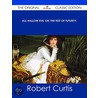 All-Hallow Eve; Or, the Test of Futurity. - the Original Classic Edition door Robert Curtis