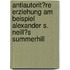 Antiautorit�Re Erziehung Am Beispiel Alexander S. Neill�S Summerhill