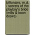Billionaire, M.D. / Secrets of the Playboy's Bride (Mills & Boon Desire)