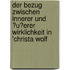 Der Bezug Zwischen Innerer Und �U�Erer Wirklichkeit in 'Christa Wolf