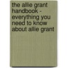 The Allie Grant Handbook - Everything You Need to Know About Allie Grant door Emily Smith