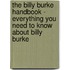 The Billy Burke Handbook - Everything You Need to Know About Billy Burke