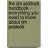 The Jim Piddock Handbook - Everything You Need to Know About Jim Piddock