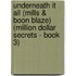 Underneath It All (Mills & Boon Blaze) (Million Dollar Secrets - Book 3)