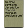 Zu Emile Durkheims Dissertation '�Ber Die Teilung Der Sozialen Arbeit' door Wolfram Pauls