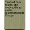 'Pakt Mit Dem Teufel?' Die Motive, Die Zu Einem Reichskonkordat F�Hrten door Vanessa Keller