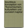 Bourdieus Konzeption Von �Konomischem, Kulturellem Und Sozialem Kapital door Ren Sternberg