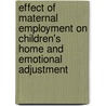 Effect of Maternal Employment on Children's Home and Emotional Adjustment door Reena Banka