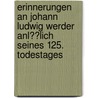 Erinnerungen an Johann Ludwig Werder Anl��Lich Seines 125. Todestages by Wolfgang Piersig