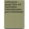 Millennium - Gespr�Che Mit Namhaften Internationalen Pers�Nlichkeiten door Gebhard Deissler