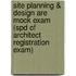 Site Planning & Design Are Mock Exam (Spd of Architect Registration Exam)