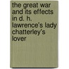 The Great War and Its Effects in D. H. Lawrence's Lady Chatterley's Lover door Daniela Wack